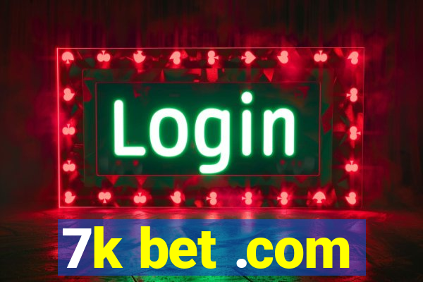 7k bet .com